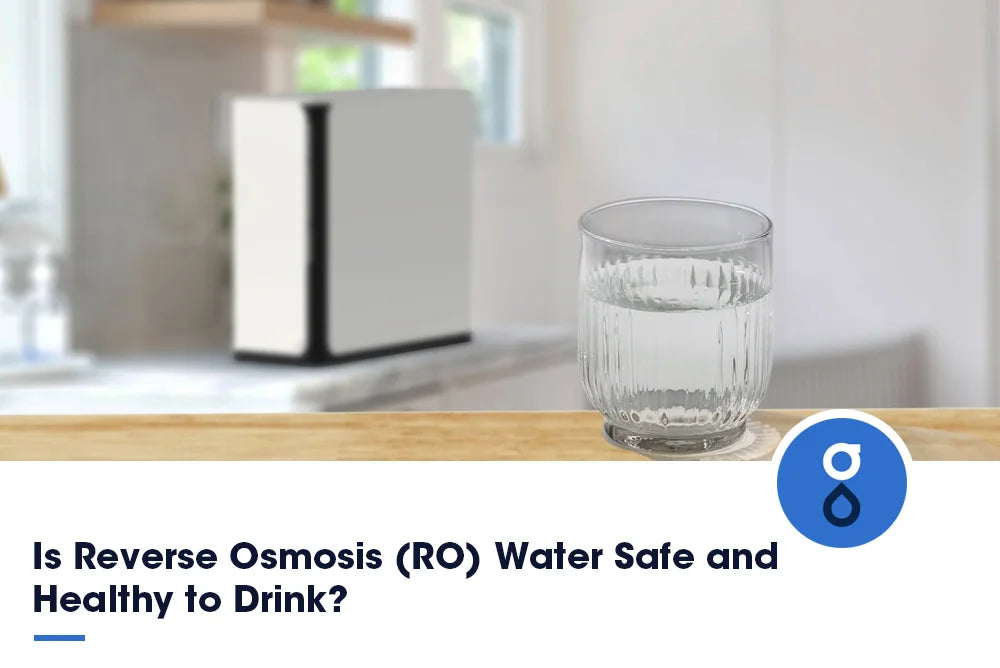 Reverse Osmosis Water: Is It Really Safe and Healthy to Drink?