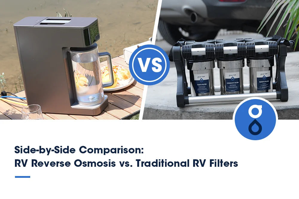 Side-by-Side Comparison: RV Reverse Osmosis vs. Traditional RV Filters