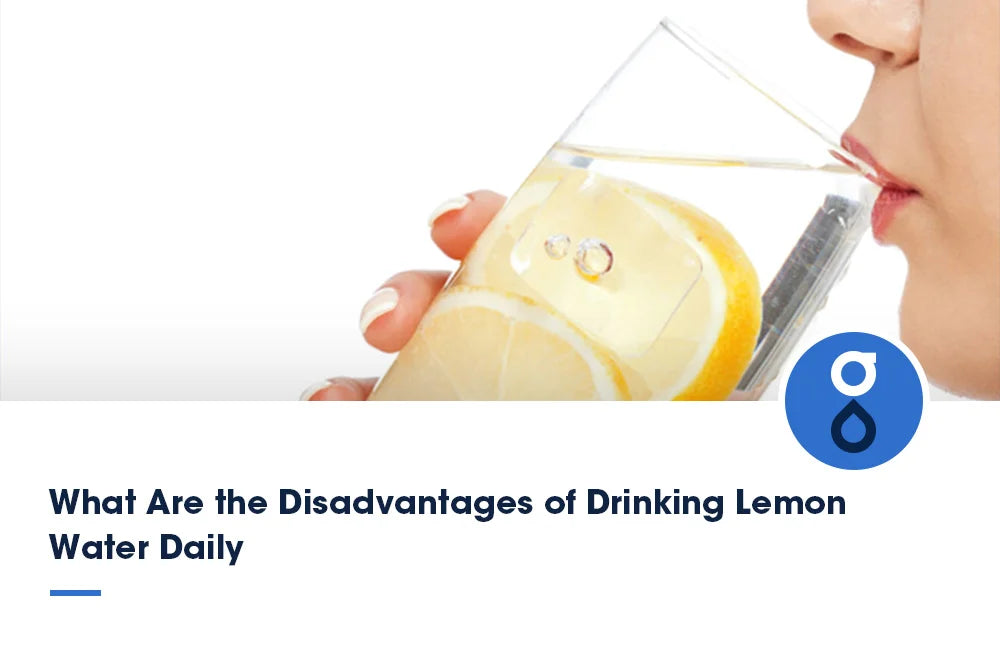 What Are the Disadvantages of Drinking Lemon Water Daily