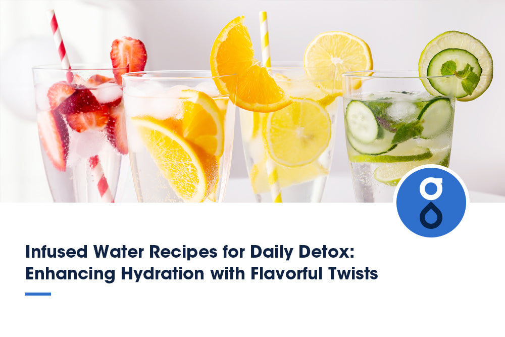 Infused Water Recipes for Daily Detox: Enhancing Hydrations with Flavorful Twists