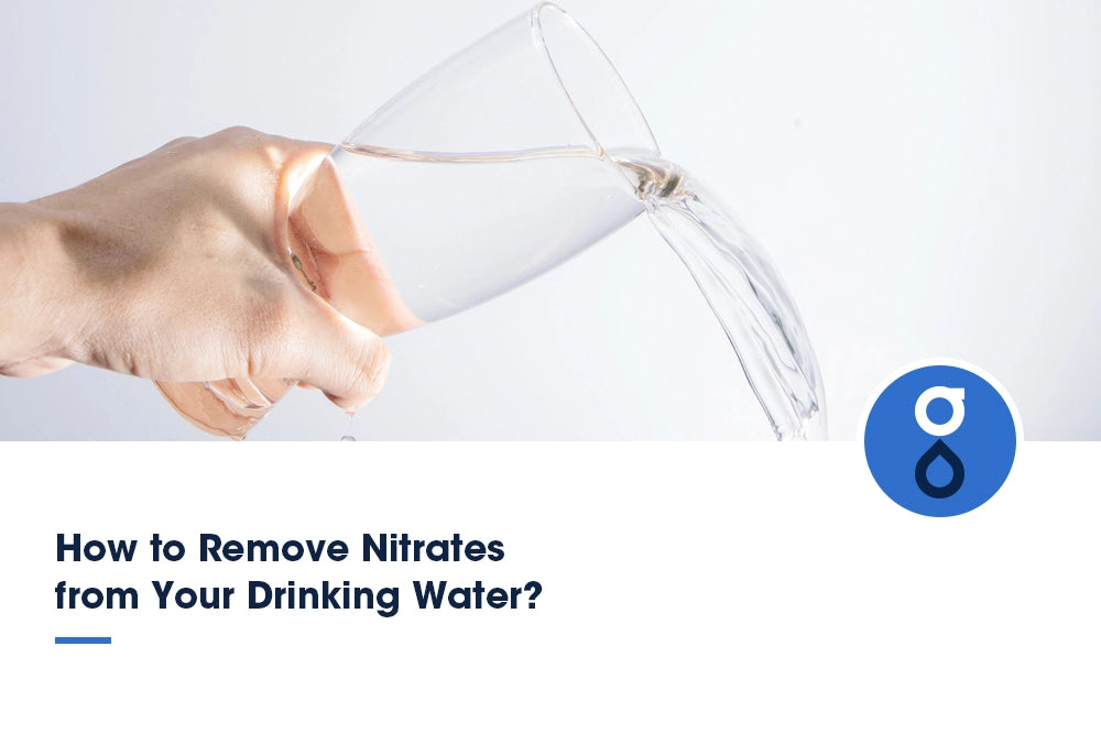 How to Remove Nitrates from Your Drinking Water?