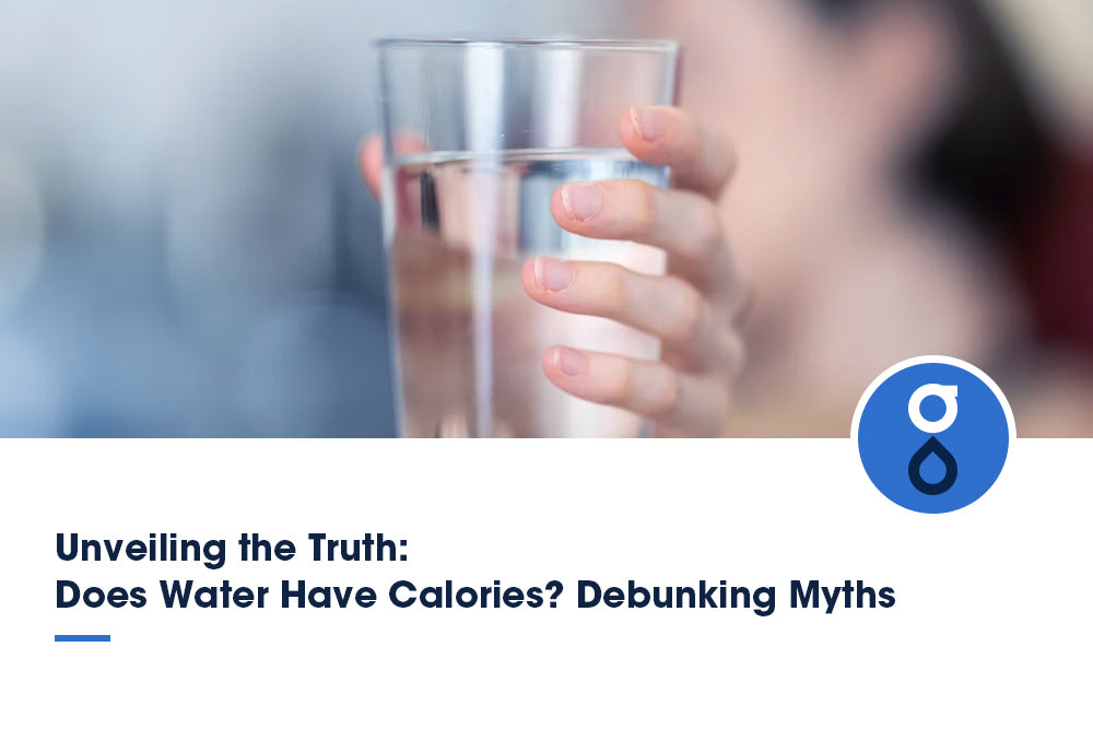 Unveiling the Truth: Does Water Have Calories? Debunking Myths