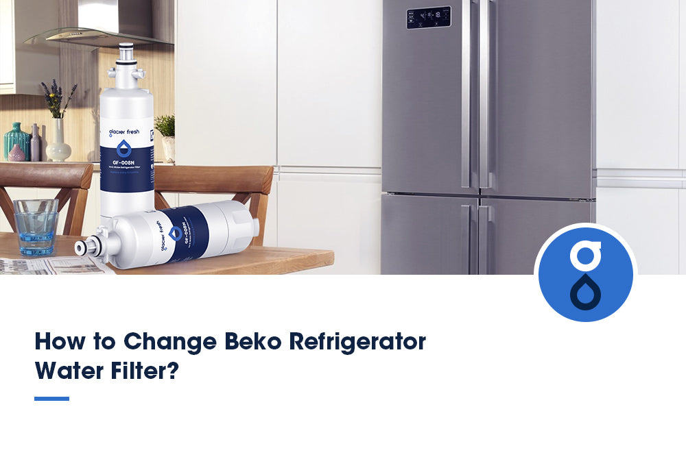 How to Change Beko Refrigerator Water Filter