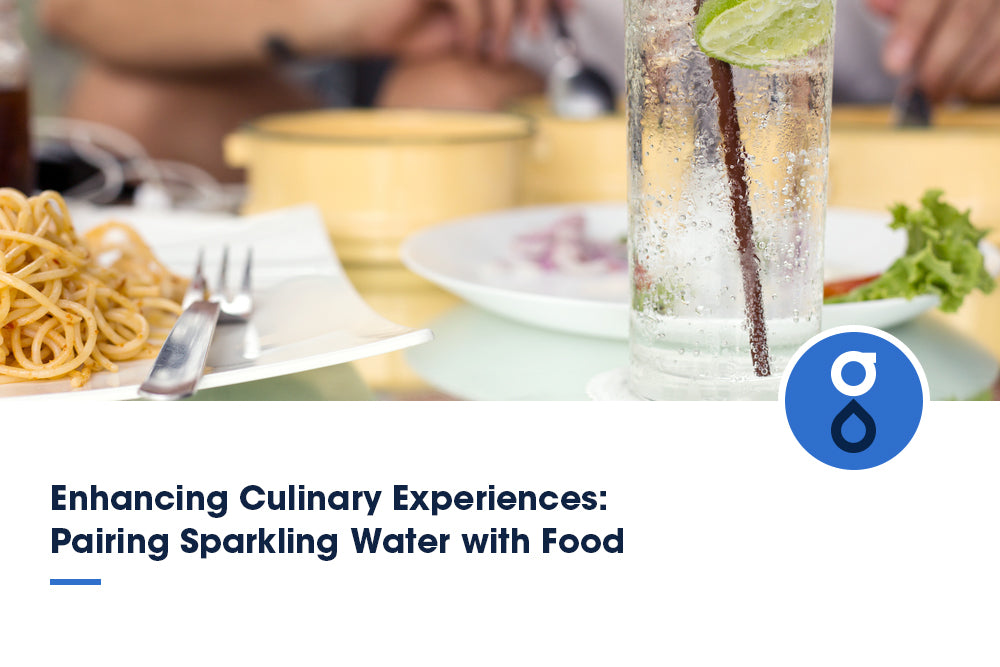 Enhancing Culinary Experiences: Pairing Sparkling Water with Food