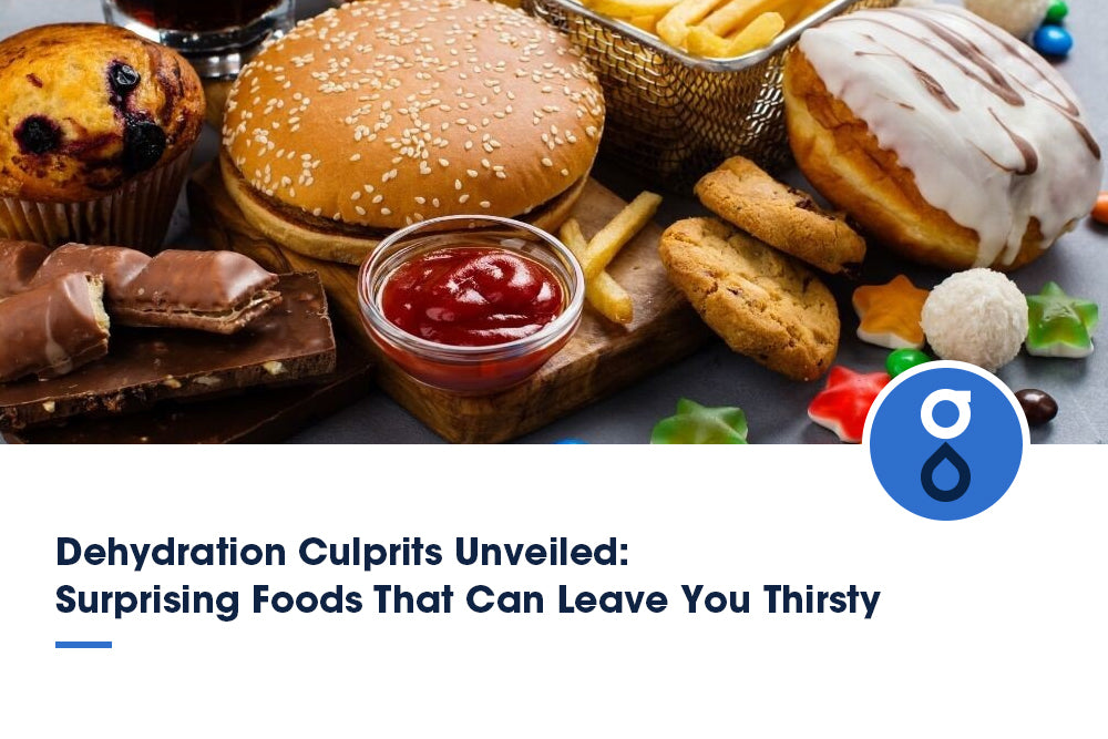 Dehydration Culprits Unveiled: Surprising Foods That Can Leave You Thirsty