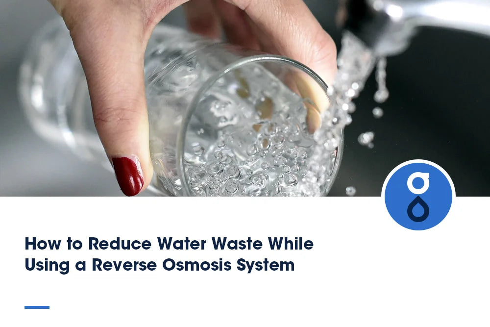 How to Reduce Water Waste While Using a Reverse Osmosis System