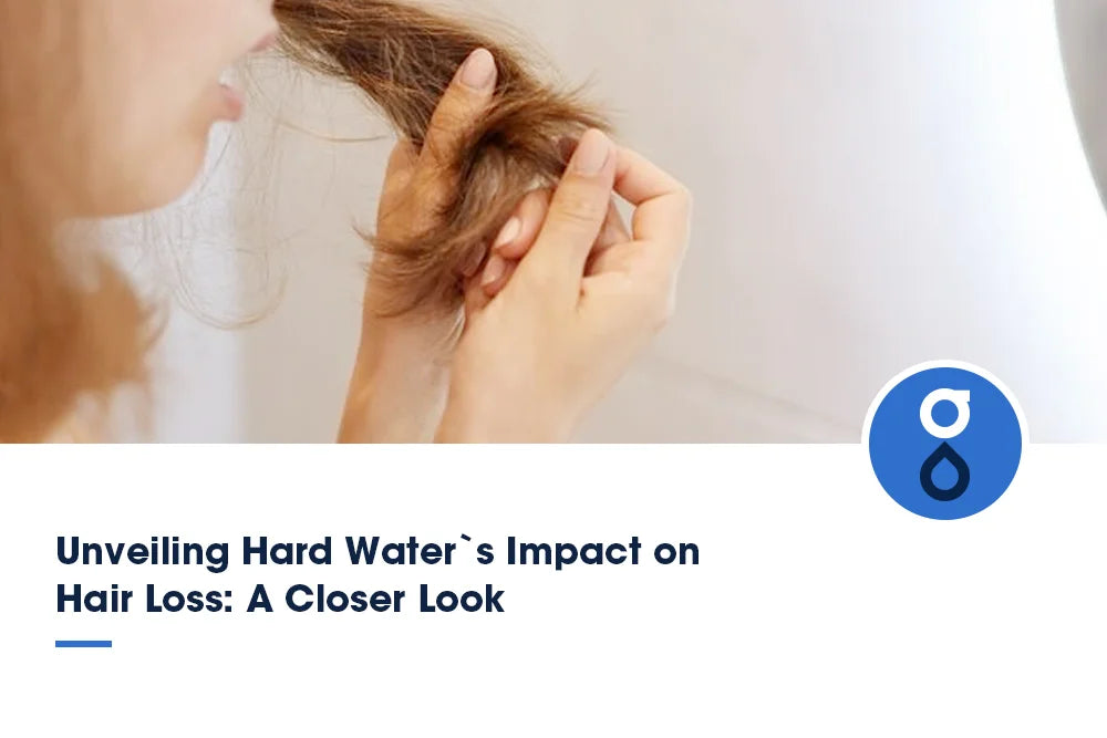 Unveiling Hard Water`s Impact on Hair Loss: A Closer Look