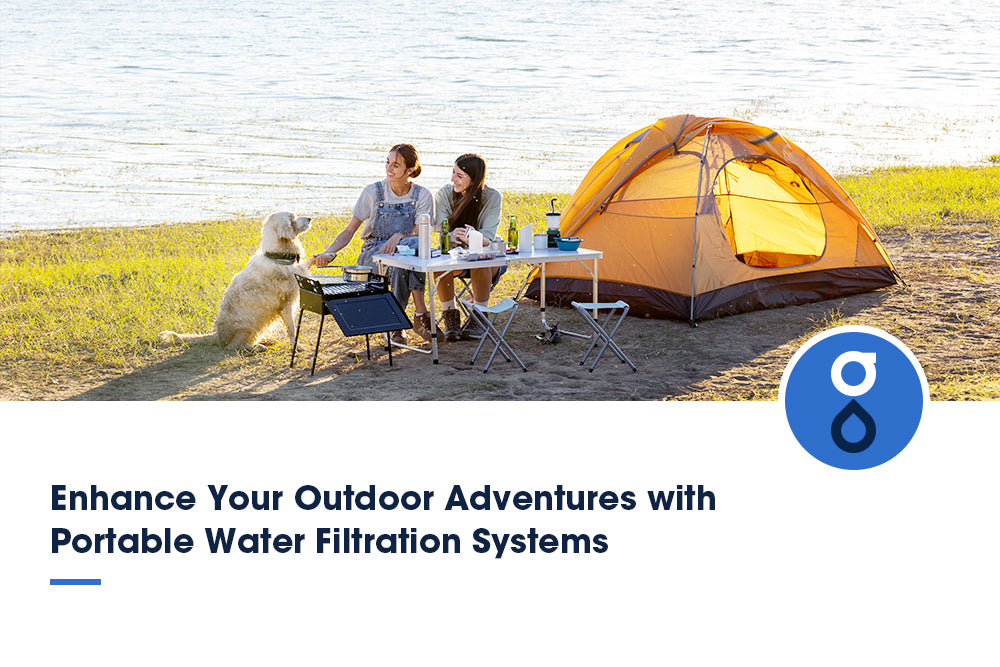 Enhance Your Outdoor Adventures with Portable Water Filtration Systems