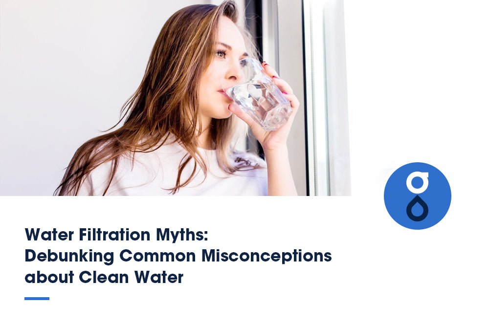 A person drinking water with a text overlay debunking myths about water filtration, focusing on common misconceptions about clean water