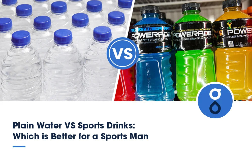 Plain Water VS Sports Drinks: Which is Better for a Sports Man?