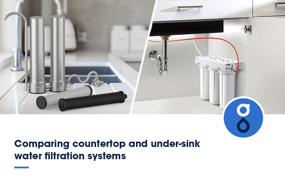 Comparing countertop and under-sink water filtration systems