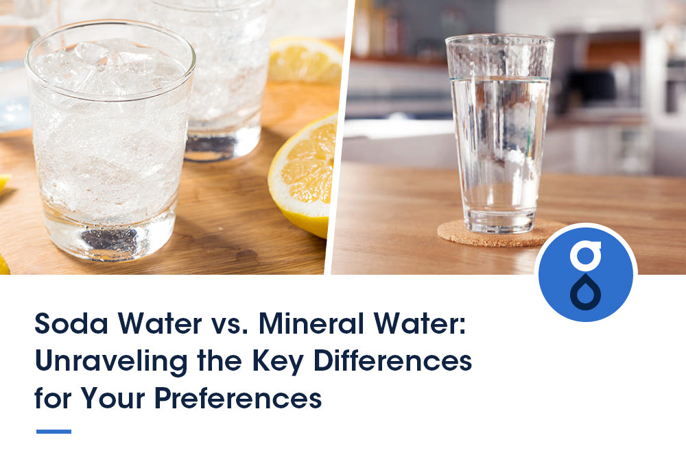 Soda Water vs. Mineral Water: Unraveling the Key Differences for Your Preferences