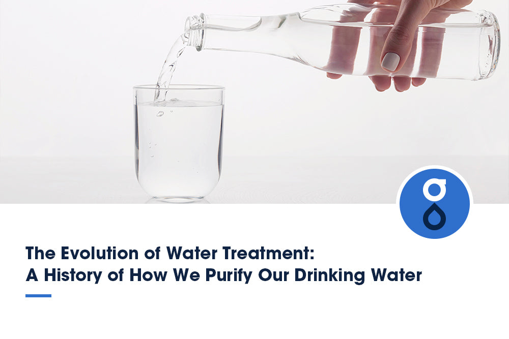 The Evolution of Water Treatment: A History of How We Purify Our Drinking Water