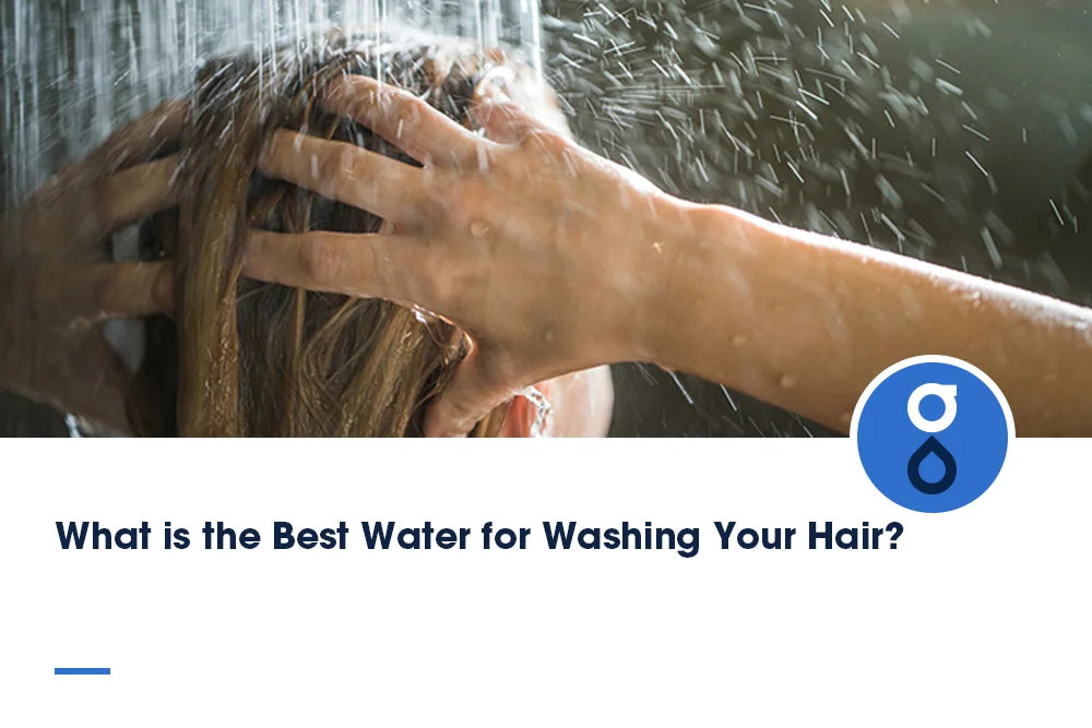 What is the Best Water for Washing Your Hair?