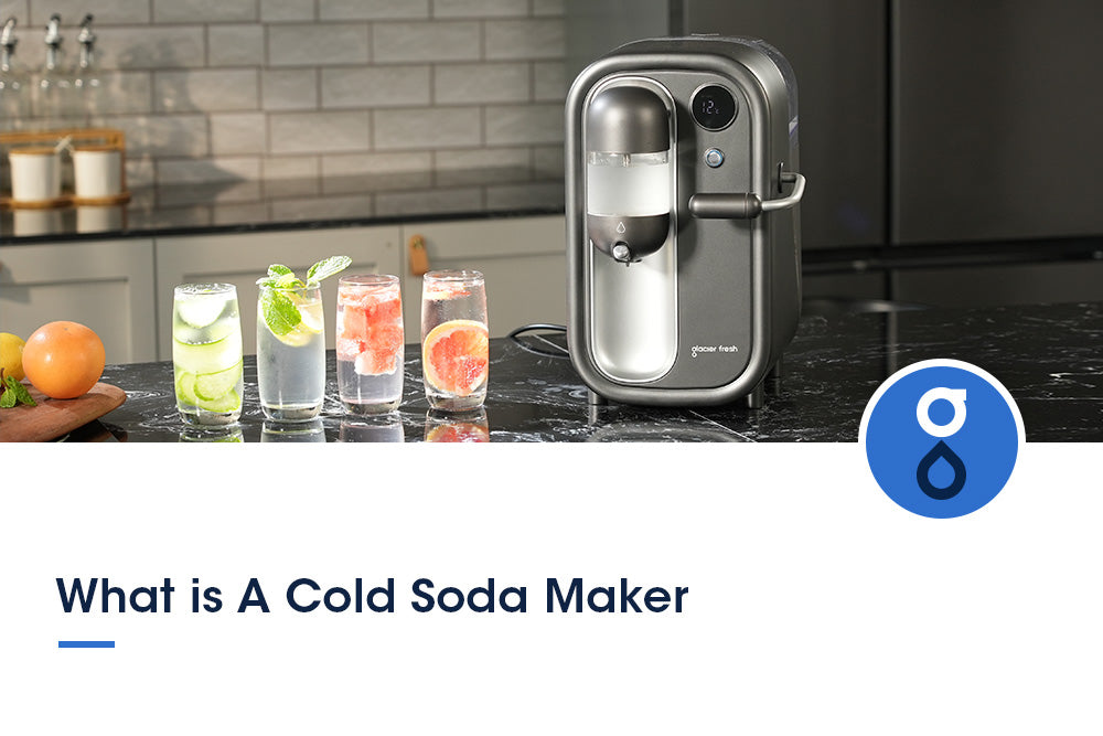 What Is a Cold Soda Maker?