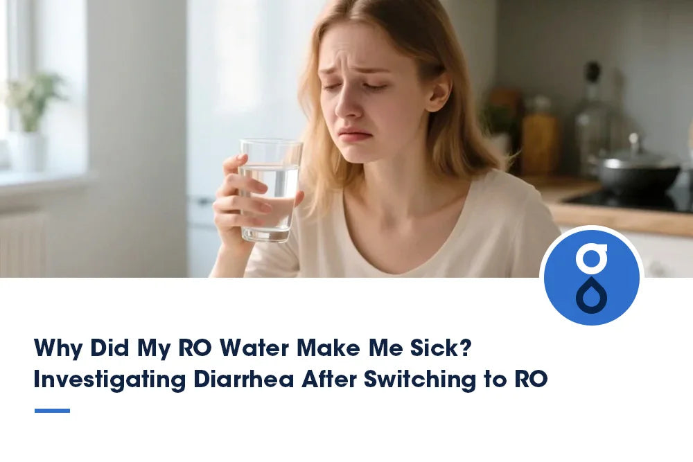 Why Did My RO Water Make Me Sick? Investigting Diarrhea After Switching to RO