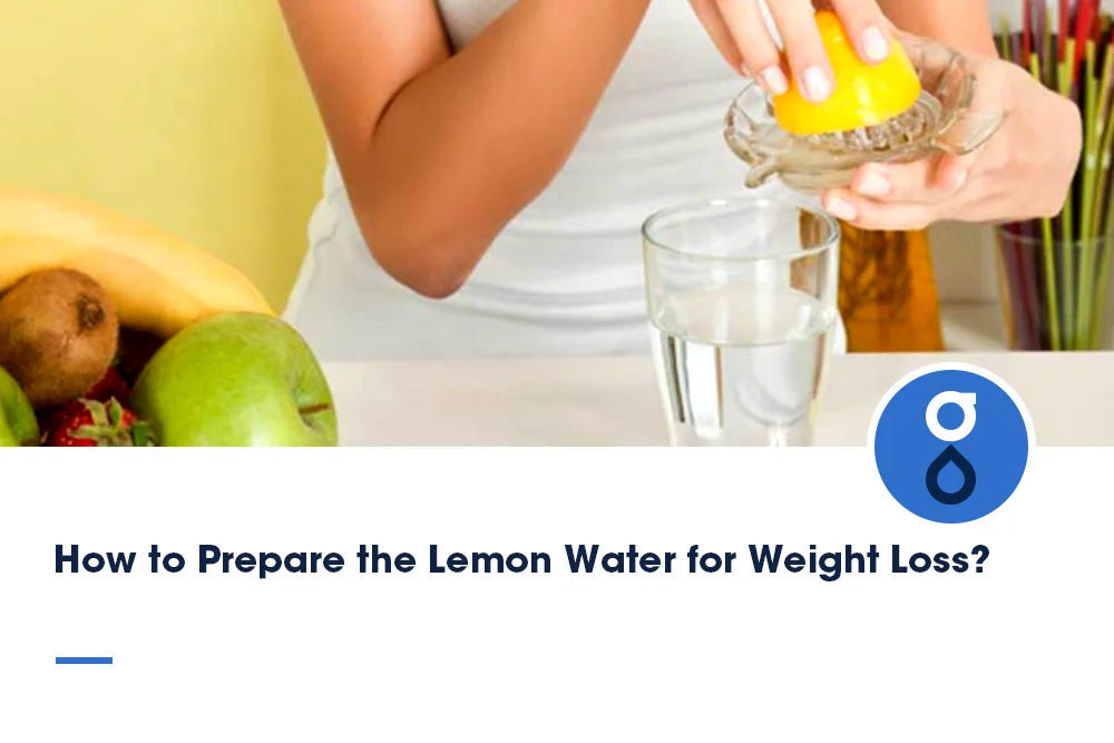How to Prepare the Lemon Water for Weight Loss?