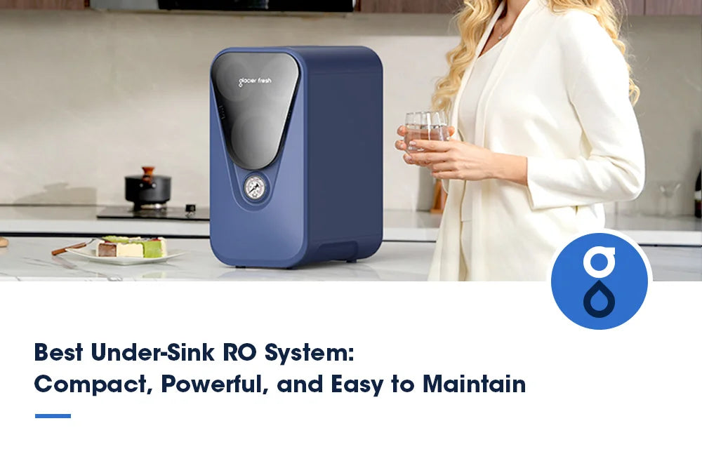 Best Under-Sink RO System: Compact, Powerful, And Easy to Maintain