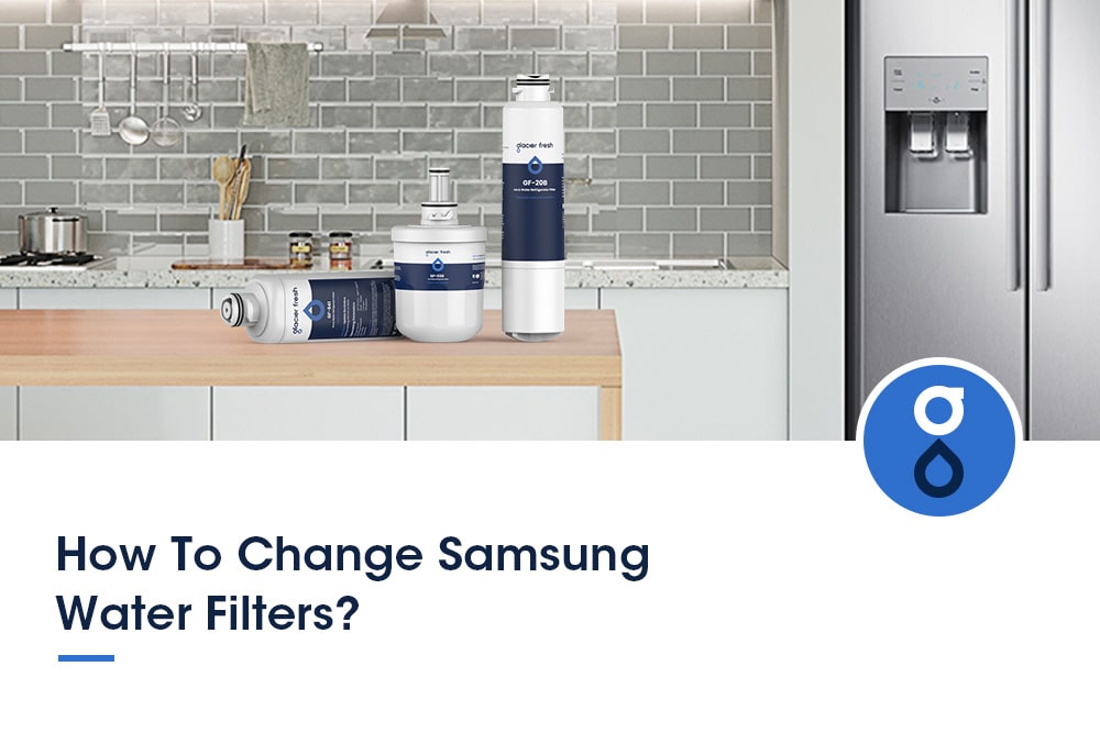 How to Remove the Water Filters from Samsung Refrigerator?