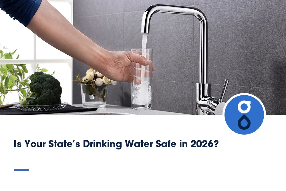 Is Your State’s Drinking Water Safe in 2026?