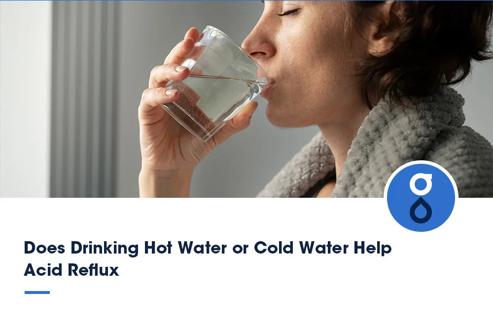 Does Drinking Hot Water or Cold Water Help Acid Reflux