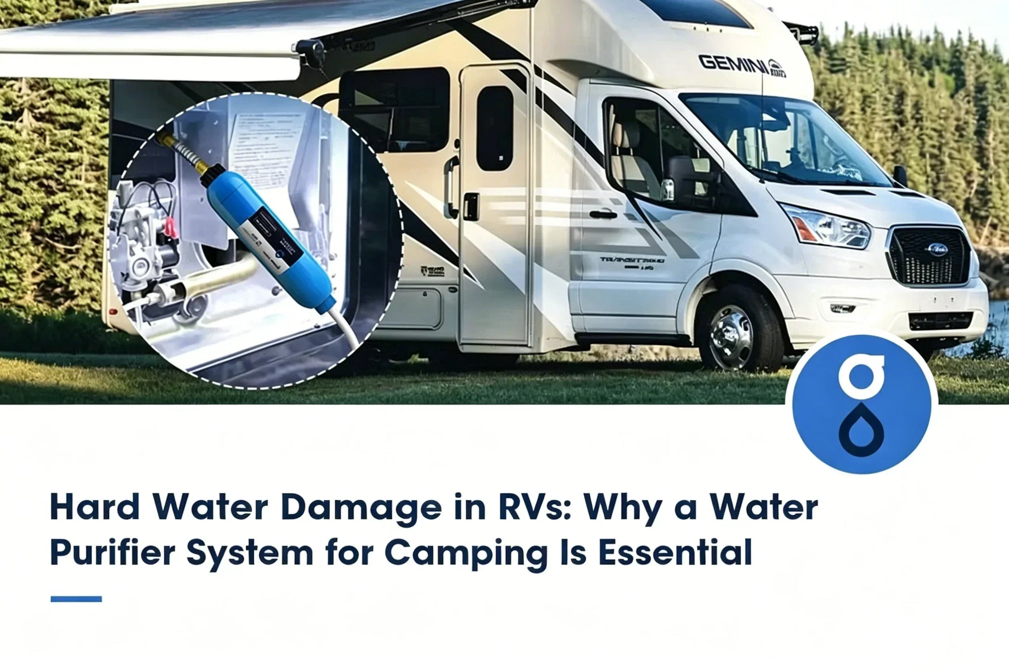 Hard Water Damage in RVs: Why a Water Purifier System for Camping Is Essential