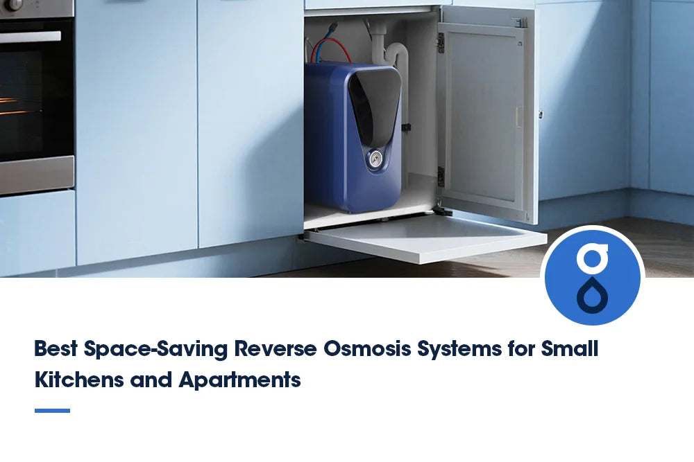 Best Space-Saving Reverse Osmosis Systems for Small Kitchens and Apartments
