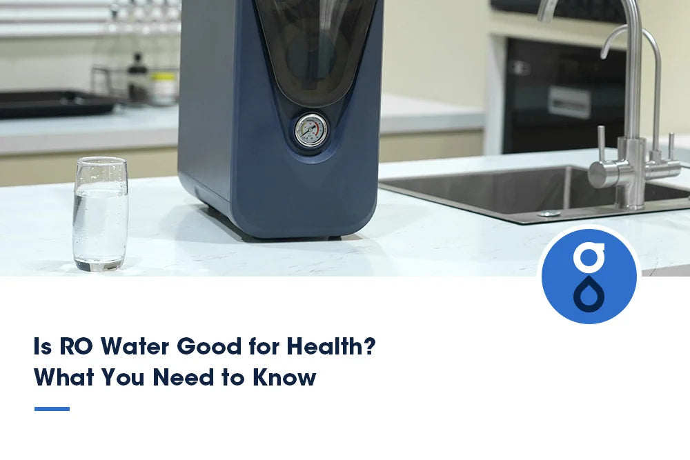 Is RO Water Good for Health? What You Need to Know